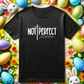 Not Perfect