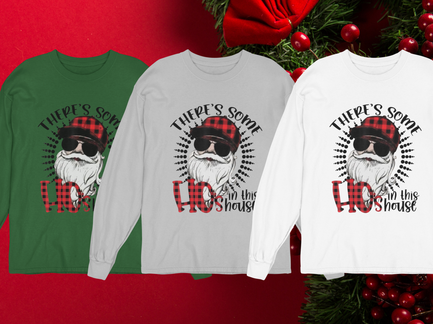 Hos in this house Santa - Holiday Crew Neck